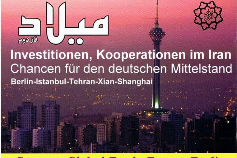 Iran: Tehran empfiehlt sich als moderne Investitionsmetropole in Berlin Bild: Iran: Tehran empfiehlt sich als moderne Investitionsmetropole in Berlin