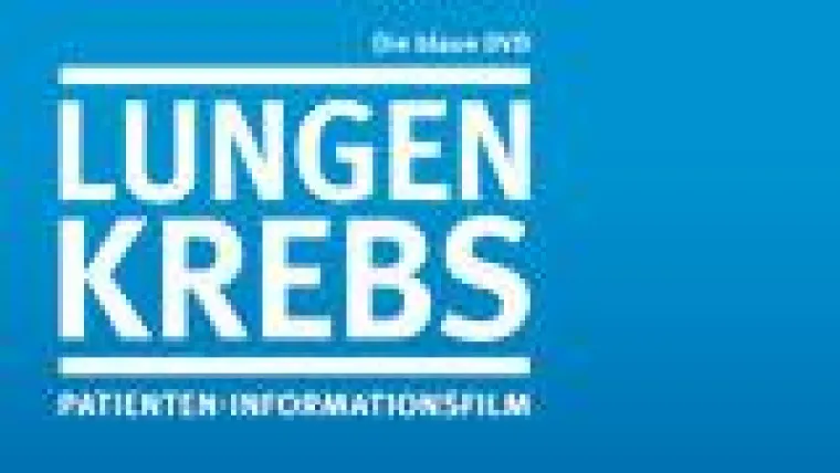 DVD „Lungenkrebs“ hilft Patienten und Angehörigen Bild: DVD „Lungenkrebs“ hilft Patienten und Angehörigen