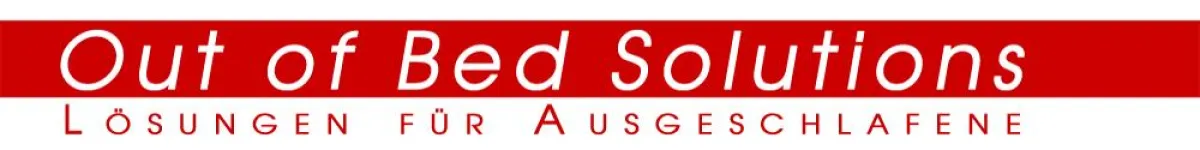 Out of Bed Solutions. Lösungen für Ausgeschlafene