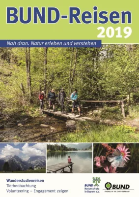BUND-Reisen: Katalog 2019 mit großer Auswahl an naturverbundenen Reisen Bild: BUND-Reisen: Katalog 2019 mit großer Auswahl an naturverbundenen Reisen