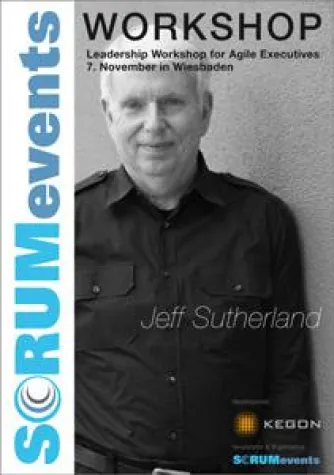 "Leadership Workshop for agile Executives" mit dem Erfinder von Scrum Bild: "Leadership Workshop for agile Executives" mit dem Erfinder von Scrum