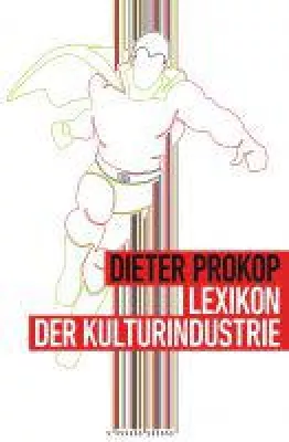 Bild: Lexikon der Kulturindustrie - neues Sachbuch zeigt, wovon Medien wirklich gelenkt werden