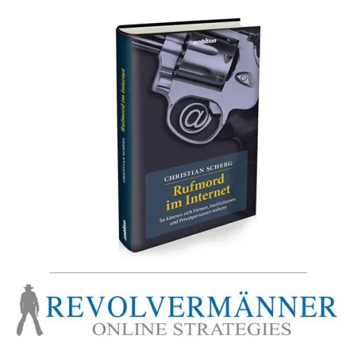 Bild: Rufmord im Internet: Neues Buch zum Online Reputation Management von Christian Scherg