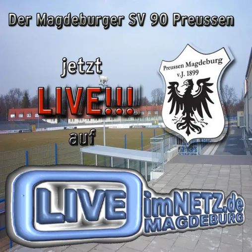 Live im Netz Magdeburg wird Offizieller Medienpartner vom Verbandsliga-Verein Magdeburger SV 90 Preussen Bild: Live im Netz Magdeburg wird Offizieller Medienpartner vom Verbandsliga-Verein Magdeburger SV 90 Preussen