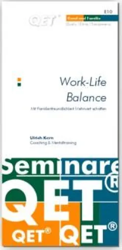 Work-Life Balance – Mit Familienfreundlichkeit Mehrwert schaffen Bild: Work-Life Balance – Mit Familienfreundlichkeit Mehrwert schaffen