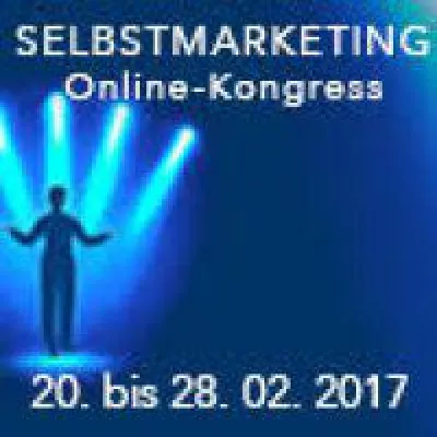 SelbstMarketing Online-Kongress - Gehe selbstsicher auf die Bühne deines Lebens Bild: SelbstMarketing Online-Kongress - Gehe selbstsicher auf die Bühne deines Lebens