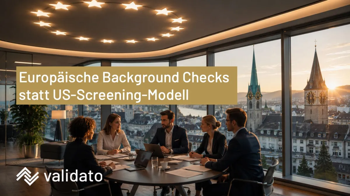 Europäische Background Checks statt US-Screening-Modell (© Validato AG / AI generiert)