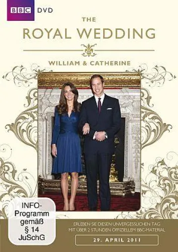 BBC-Dokumentation "The Royal Wedding - William & Catherine" (DVD; VÖ: 06.05.2011; Edel:Motion) Bild: BBC-Dokumentation "The Royal Wedding - William & Catherine" (DVD; VÖ: 06.05.2011; Edel:Motion)