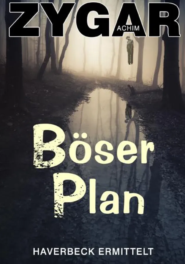 Böser Plan. Der neue Bielefeld-Krimi von Achim Zygar