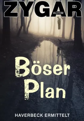 Bild: "Böser Plan" - Neuer Bielefeld-Krimi von Achim Zygar