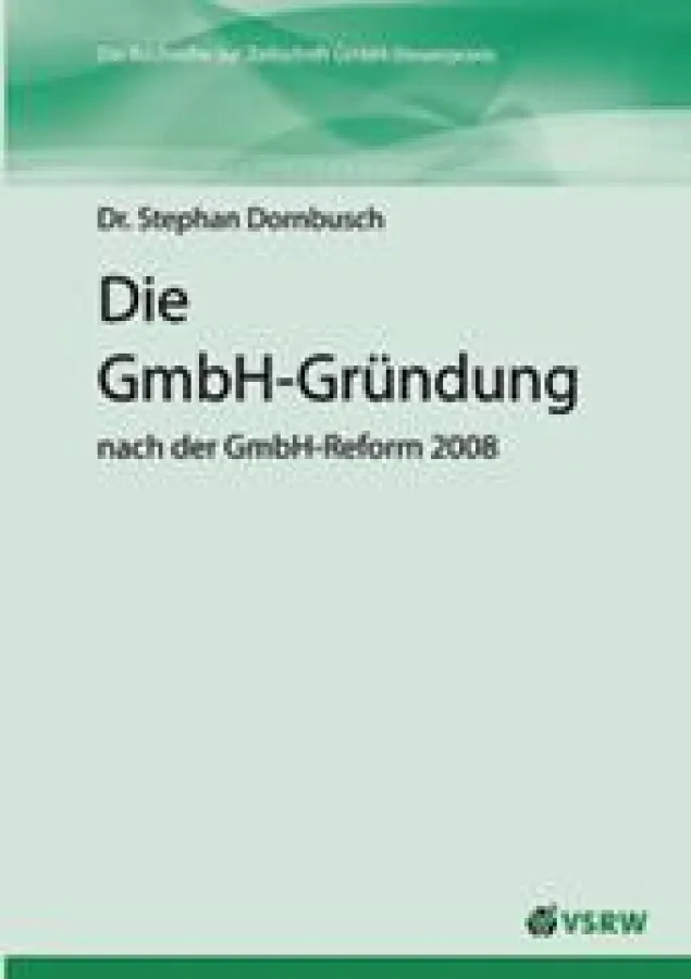 Die GmbH-Gründung – nach der GmbH-Reform 2008