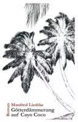 Bild: Götterdämmerung auf Cayo Coco - ein dramatischer Krimi über die Schrecken der Vergangenheit