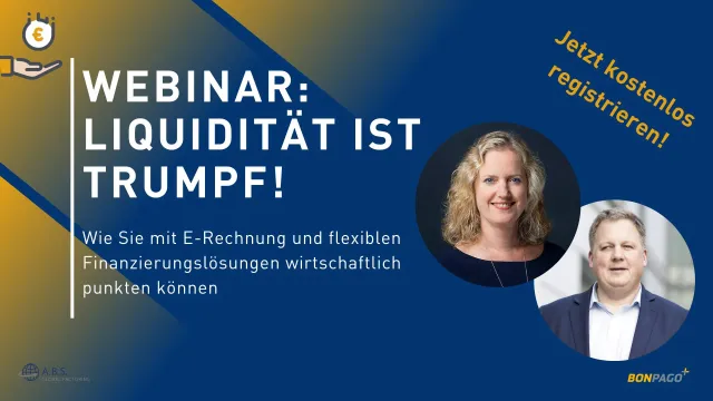 Bild: Einladung zum Webinar: Liquidität ist Trumpf - mit E-Rechnung und Finanzierung punkten
