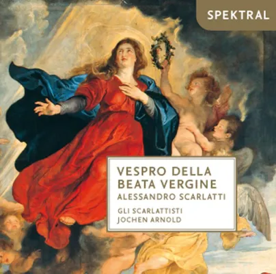 Bild: Spektral Records Neuerscheinung November 2015: Alessandro Scarlatti - Vespro della Beata Vergine