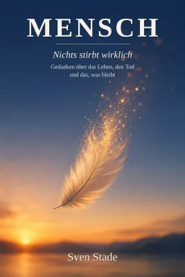 Bild: Neues Buch von Bestatter Sven Stade: "Mensch" – Gedanken über das Leben, den Tod und das, was bleibt
