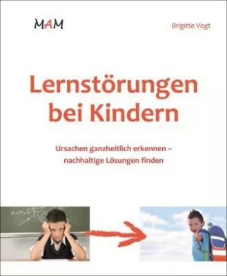 Lernstörungen bei Kindern: Ursachen ganzheitlich erkennen – nachhaltige Lösungen finden Bild: Lernstörungen bei Kindern: Ursachen ganzheitlich erkennen – nachhaltige Lösungen finden