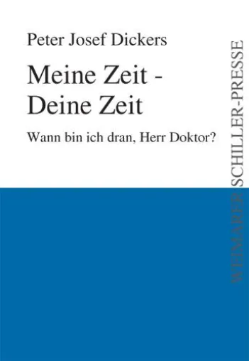 Bild: Peter Josef Dickers veröffentlicht „Meine Zeit – Deine Zeit“ in der Weimarer Schiller-Presse