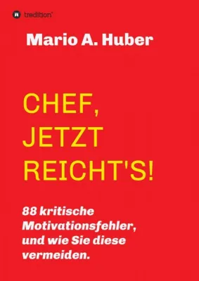 Bild: CHEF, JETZT REICHT'S! - Das Handbuch für Führungskräfte