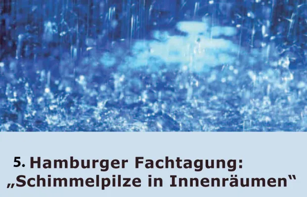 Bild: 5. Hamburger Fachtagung "Schimmelpilze in Innenräumen"