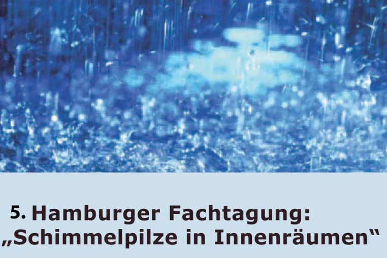 Bild: 5. Hamburger Fachtagung "Schimmelpilze in Innenräumen"
