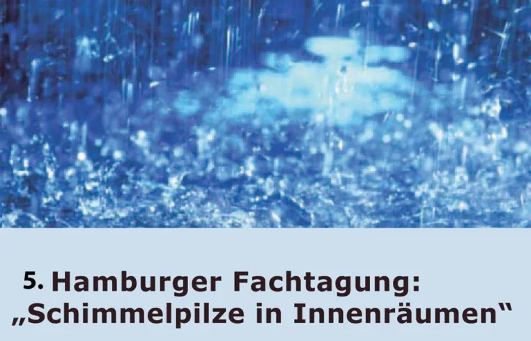 Bild: 5. Hamburger Fachtagung "Schimmelpilze in Innenräumen"