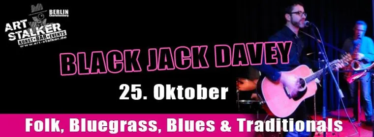Bild: Folk, Bluegrass, Blues & Traditionals - Black Jack Davey live im ART Stalker