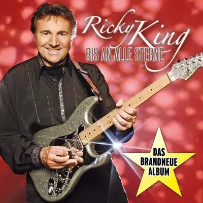 Ricky King - Bis an alle Sterne Bild: Ricky King - Bis an alle Sterne