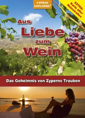 So kommt die Sonne ins Glas: Unterhaltsames Buch über Zyperns Wein Bild: So kommt die Sonne ins Glas: Unterhaltsames Buch über Zyperns Wein