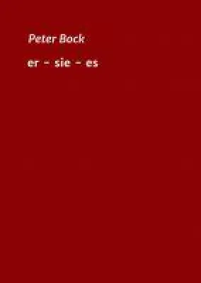 er - sie - es - Über das Skurrile des Alltags Bild: er - sie - es - Über das Skurrile des Alltags