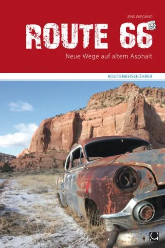 Bild: Neuerscheinung - Route 66 - Eine Straße, die Geschichte und Geschichten schrieb