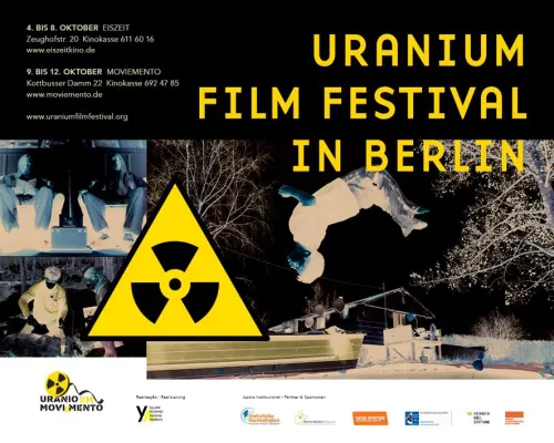 Bild: Berlin – Zentrum des Atomaren Films - Uran Film Festival erstmals in Berlin-Kreuzberg