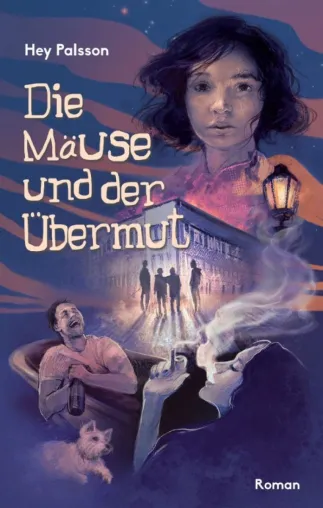 Bild: Die Mäuse und der Übermut - Ein gelungener Debüt-Roman