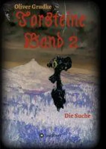 Bild: Torsteine Band 2 - Die Suche