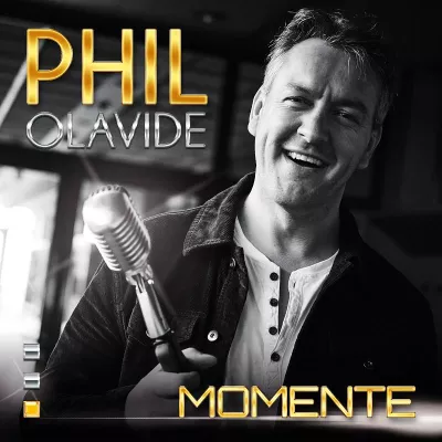 Bild: Momente – das neue Album von Phil Olavide ist da