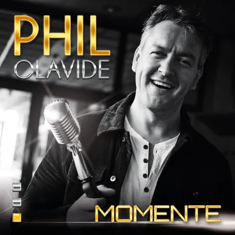 Momente – das neue Album von Phil Olavide ist da Bild: Momente – das neue Album von Phil Olavide ist da