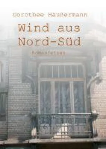 Bild: Wind aus Nord-Süd -  ein vielschichter Roman zum Thema Ökologie und die Wahl des eigenen Lebensweges
