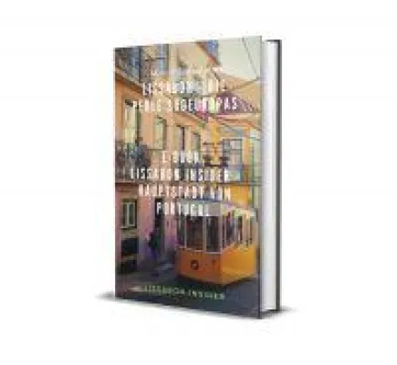 Bild: Lissabon Sehenswürdigkeiten warten darauf 2020 entdeckt zu werden. Warum erfährst du im kostenlosen E-Book