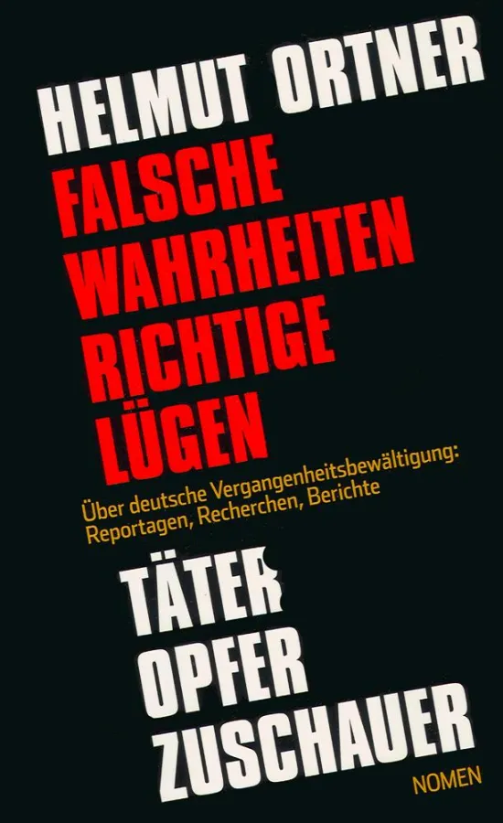 Falsche Wahrheiten richtige Lügen