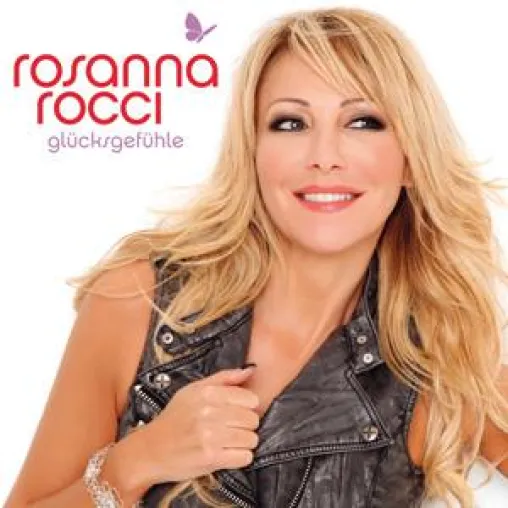 Rosanna Rocci - Glücksgefühle Bild: Rosanna Rocci - Glücksgefühle
