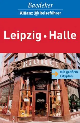 Neuerscheinung Baedeker Leipzig – Halle Bild: Neuerscheinung Baedeker Leipzig – Halle