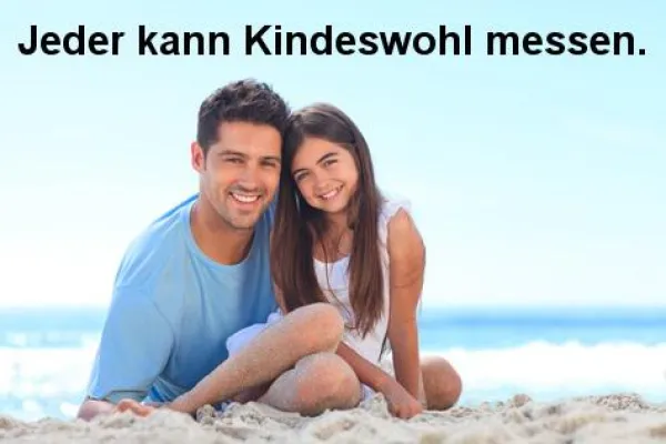 Bild: Jeder kann Kindeswohl messen!