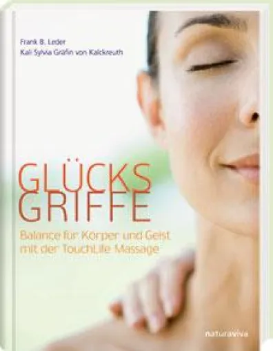 Glücksgriffe - Ratgeber und Erfahrungsberichte zur TouchLife Massage Bild: Glücksgriffe - Ratgeber und Erfahrungsberichte zur TouchLife Massage