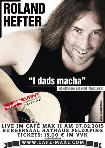 Roland Hefter – I dads macha - live im Bürgersaal Feldafing am 07.02.215 Bild: Roland Hefter – I dads macha - live im Bürgersaal Feldafing am 07.02.215