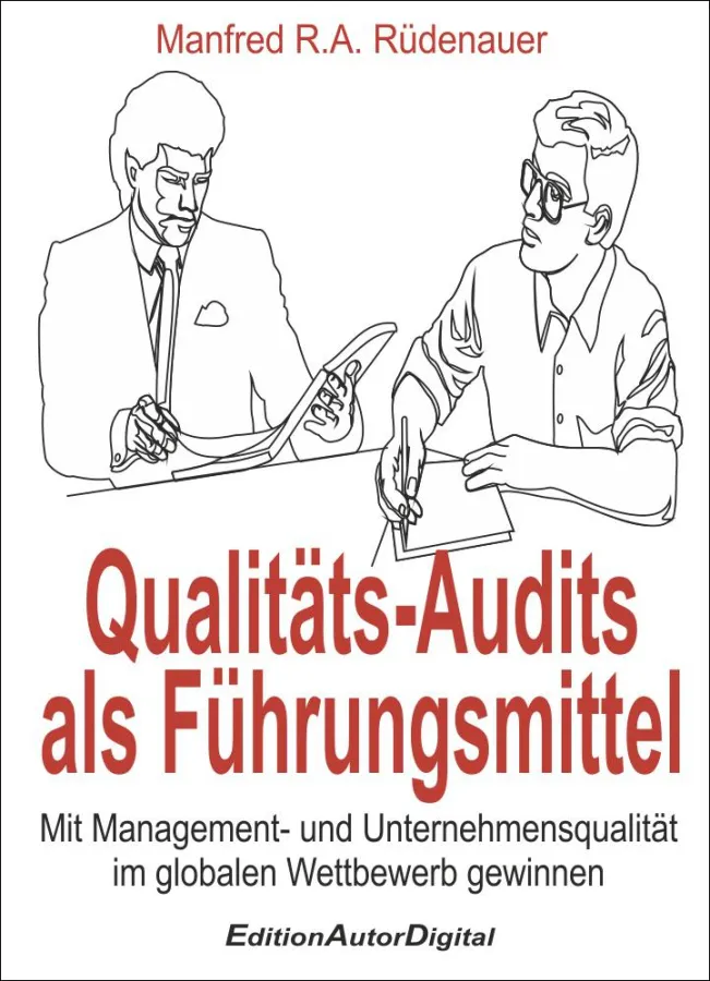 Qualitäts-Audits als Führungsmittel,eBook (ISBN 978-3-943788-00-6), 134 S., 19,95 Euro