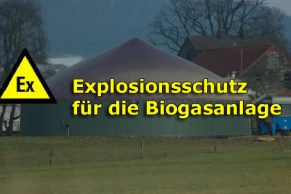 Bild: Explosionsschutz für die Biogasanlage