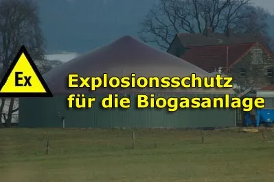 Bild: Explosionsschutz für die Biogasanlage