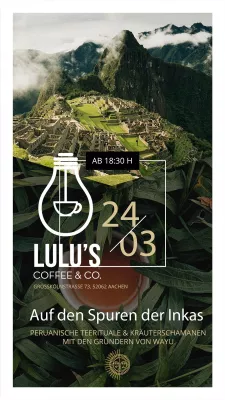 Bild: Auf den Spuren der Inkas in Aachen: Wayu zu Gast bei Lulu's Café