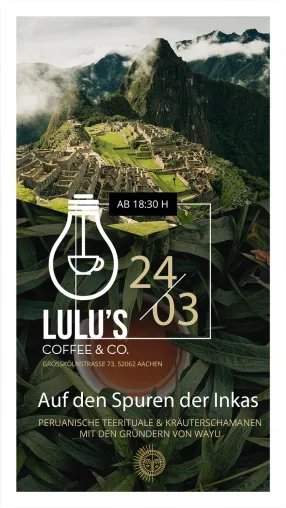 Auf den Spuren der Inkas in Aachen: Wayu zu Gast bei Lulu's Café Bild: Auf den Spuren der Inkas in Aachen: Wayu zu Gast bei Lulu's Café
