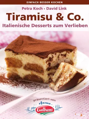 Bild: Einfach verführerisch: Das eBook Tiramisu & Co. Italienische Desserts zum Verlieben