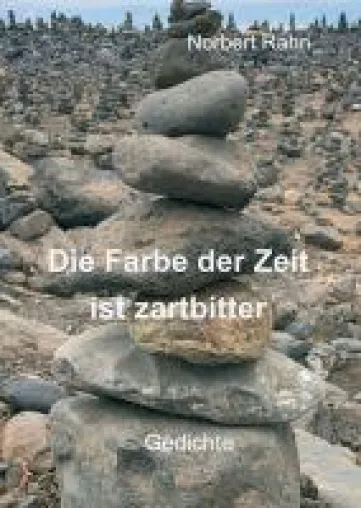 Bild: Die Farbe der Zeit ist zartbitter - 50 Gedichte beschäftigen sich mit dem Thema "Zeit"
